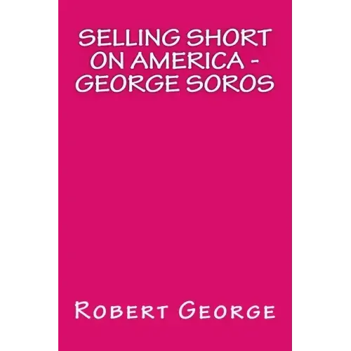 Selling Short on America: George Soros