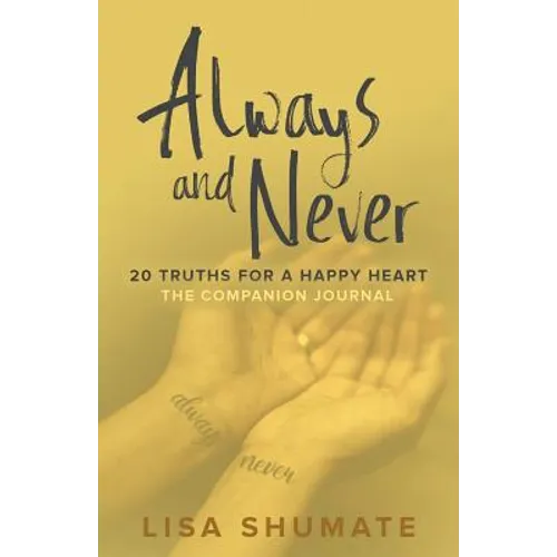 Always and Never: The Companion Journal