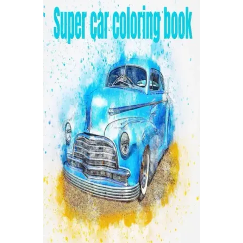 Super car coloring book: Coloring book