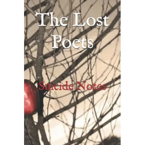 The Lost Poets: Suicide Notes