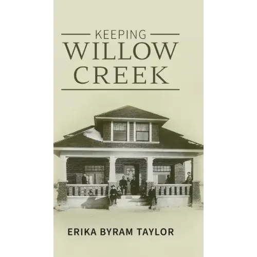 Keeping Willow Creek