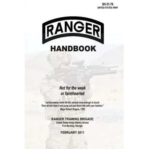 Ranger Handbook: Not for the Weak or Fainthearted - SH 21-76