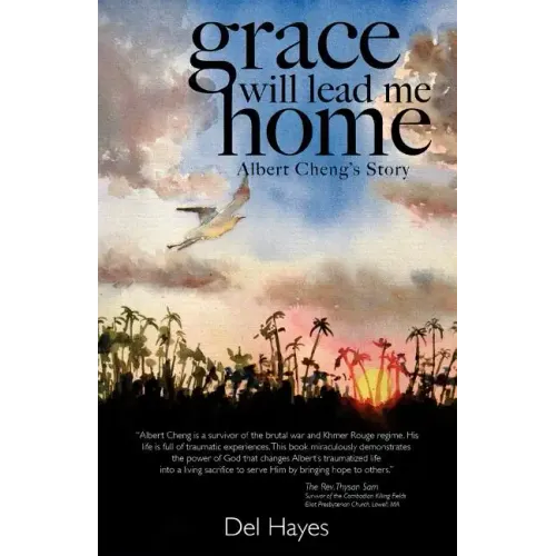 Grace Will Lead Me Home: Albert Cheng's Story