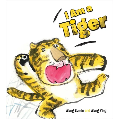 I Am a Tiger