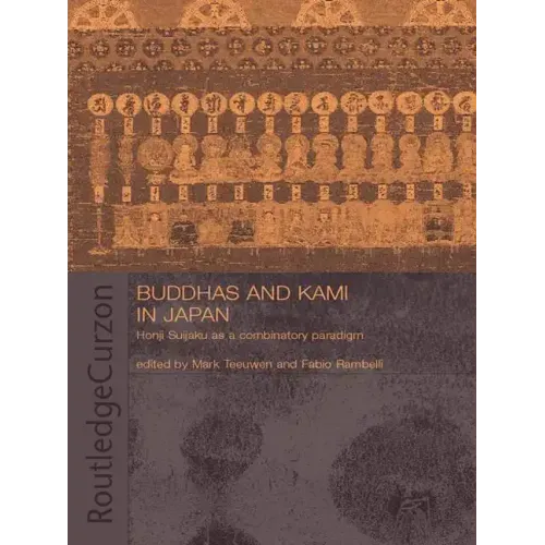 Buddhas and Kami in Japan: Honji Suijaku as a Combinatory Paradigm