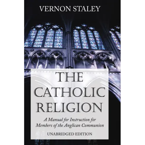 The Catholic Religion, Unabridged Edition