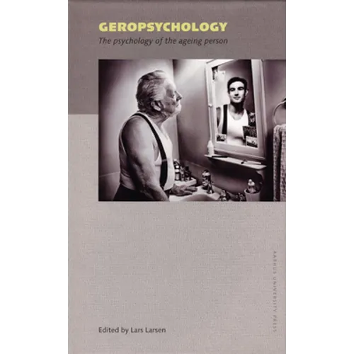 Geropsychology: The Psychology of the Ageing Person - Hardcover
