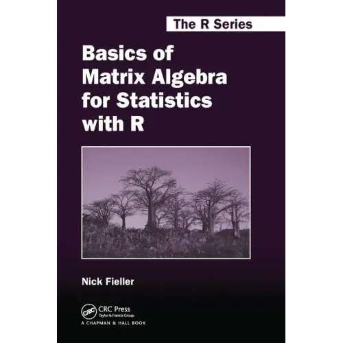 Basics of Matrix Algebra for Statistics with R