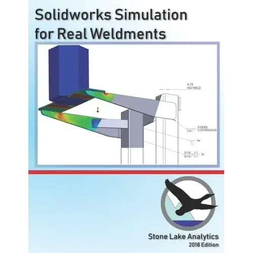 Solidworks Simulation for Real Weldments