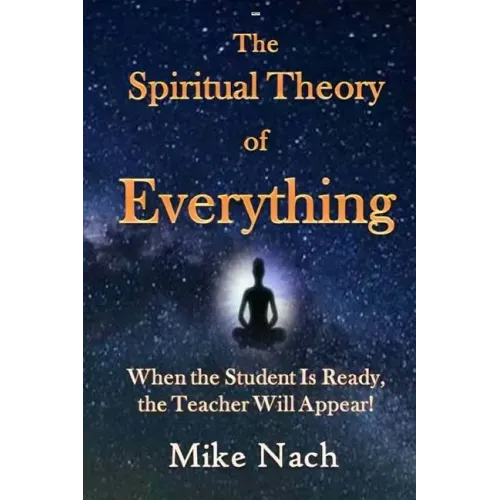 The Spiritual Theory of Everything