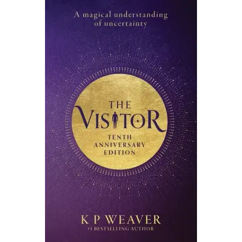 The Visitor: 10th Anniversary Edition: A magical understanding of uncertainty