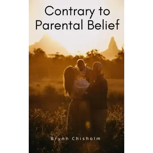 Contrary to Parental Belief