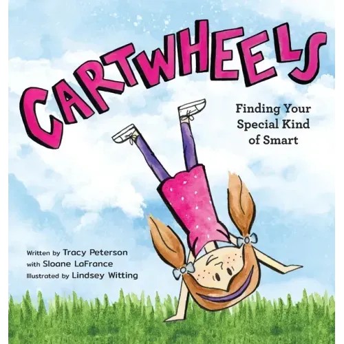 Cartwheels: Finding Your Special Kind of Smart