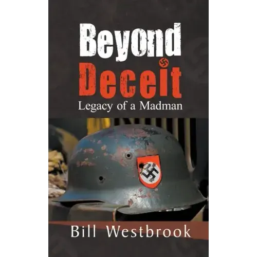 Beyond Deceit: Legacy of a Madman