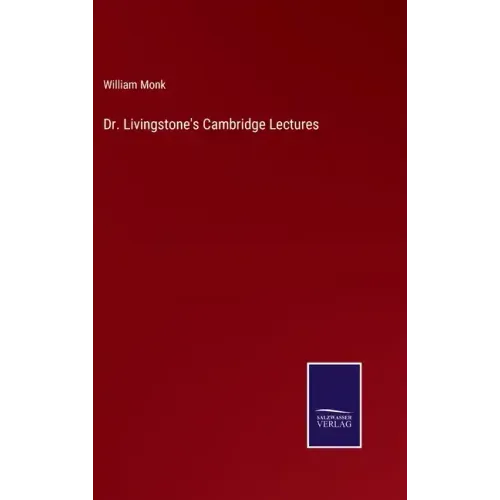 Dr. Livingstone's Cambridge Lectures
