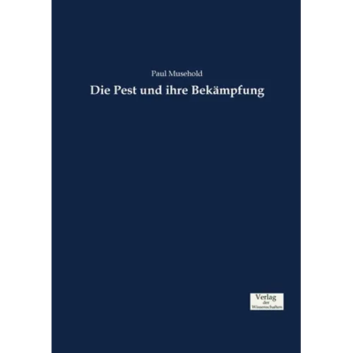 Die Pest und ihre Bekämpfung