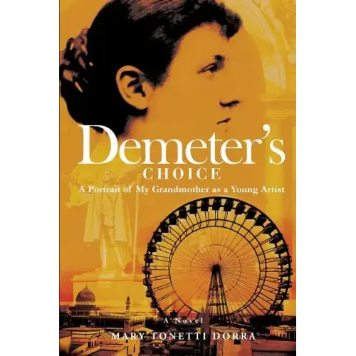Demeter's Choice: A Portrait of My Grandmother as a Young Artist