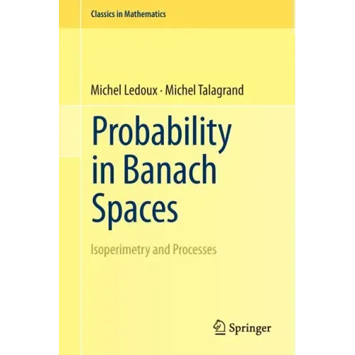 Probability in Banach Spaces: Isoperimetry and Processes