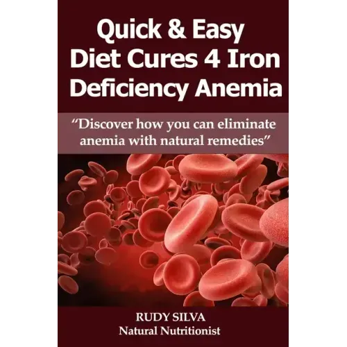 Anemia: Iron Deficiency Diet: Anemia: Iron Deficiency