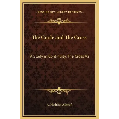 The Circle and the Cross: A Study in Continuity, the Cross V2