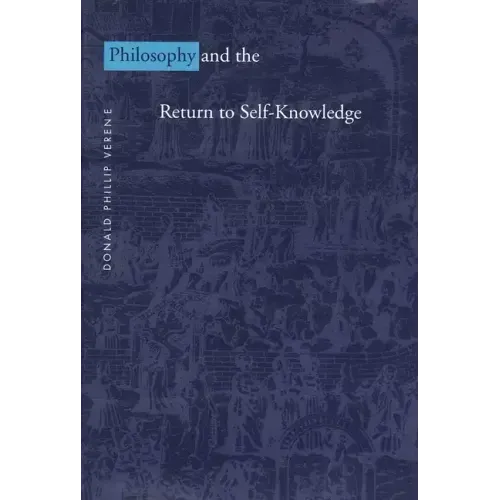 Philosophy and the Return to Self-Knowledge