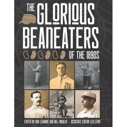 The Glorious Beaneaters of the 1890s