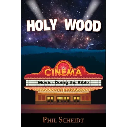 Holy Wood: Movies Doing the Bible
