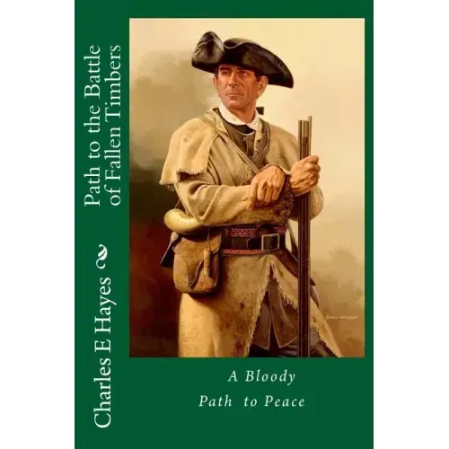 Path to the Battle of Fallen Timbers