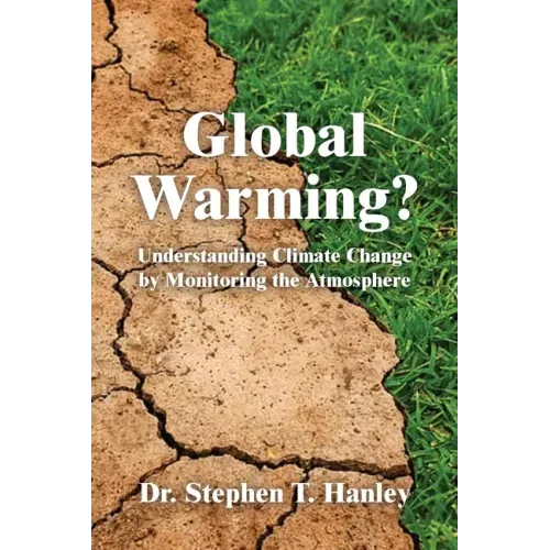 Global Warming?: Understanding Climate Change by Monitoring the Atmosphere