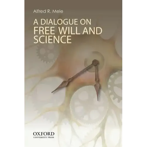 Dialogue on Free Will and Science
