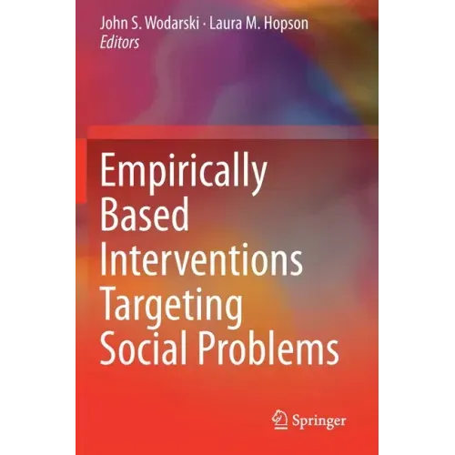Empirically Based Interventions Targeting Social Problems