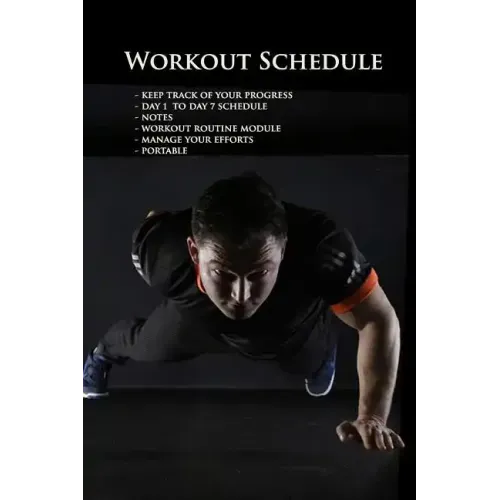 Workout Schedule: keep track and manage your day to day progress 6x9"