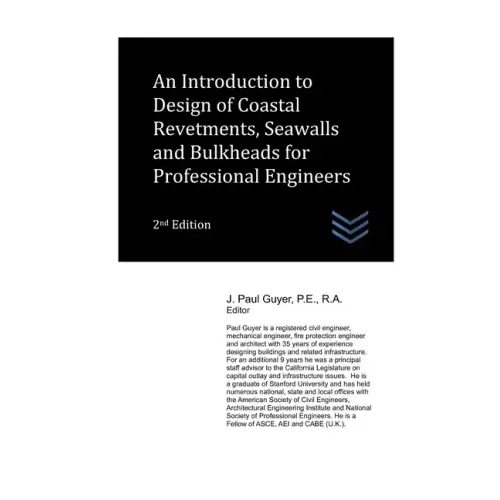 An Introduction to Design of Coastal Revetments, Seawalls and Bulkheads for Professional Engineers