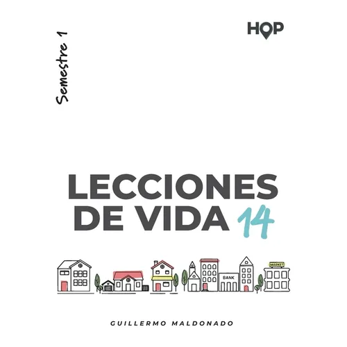 Lecciones de Vida 14 - Semestre I: Manual para Casas de Paz