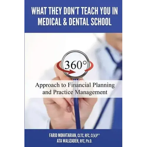 What They Don't Teach You in Medical and Dental School