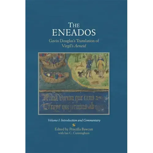 The Eneadosgavin Douglas's Translation of Virgil's Aeneid.: Volume I: Introduction and Commentary