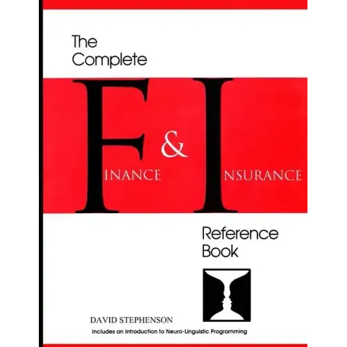The Complete Finance & Insurance Reference Book: ... includes an introduction to Neuro-Linguistic Programming