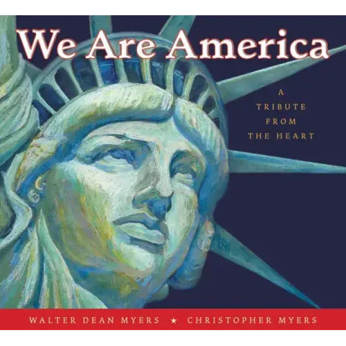 We Are America: A Tribute from the Heart