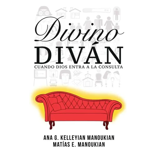 Divino Diván: Cuando Dios Entra a la Consulta