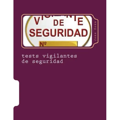tests vigilantes de seguridad: ejercicios de autoevaluacion para vigilantes de seguridad