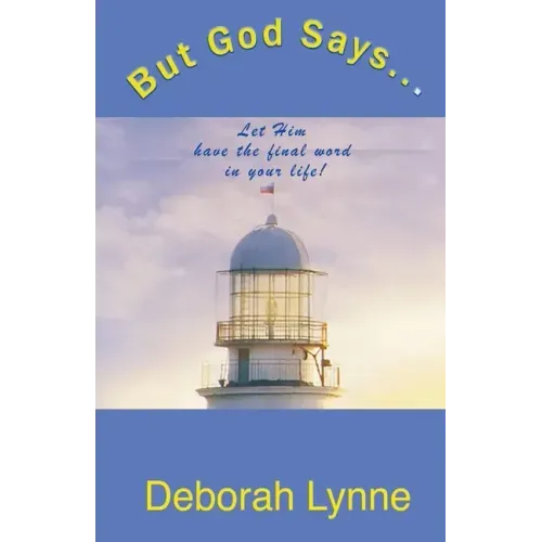 But God Says