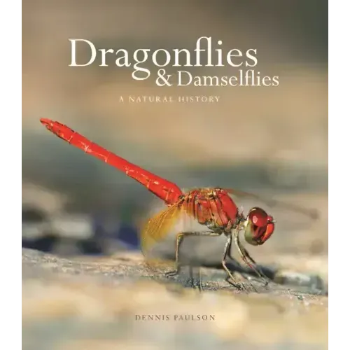 Dragonflies and Damselflies: A Natural History