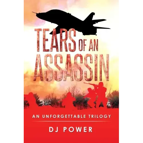 Tears of an Assassin: An Unforgettable Trilogy