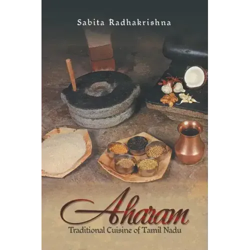 Aharam: Traditional Cuisine of Tamil Nadu