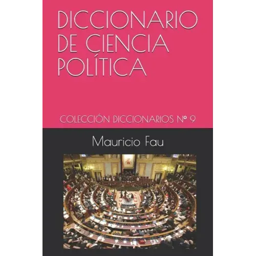Diccionario Básico de Ciencia Política: Colección Diccionarios Básicos N° 9