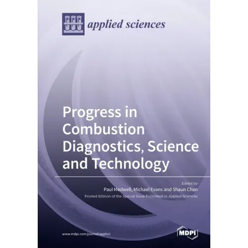 Progress in Combustion Diagnostics, Science and Technology