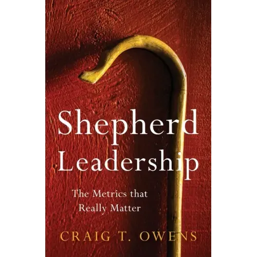 Shepherd Leadership: The Metrics That Really Matter