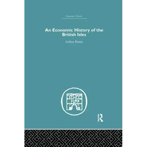 An Economic History of the British Isles