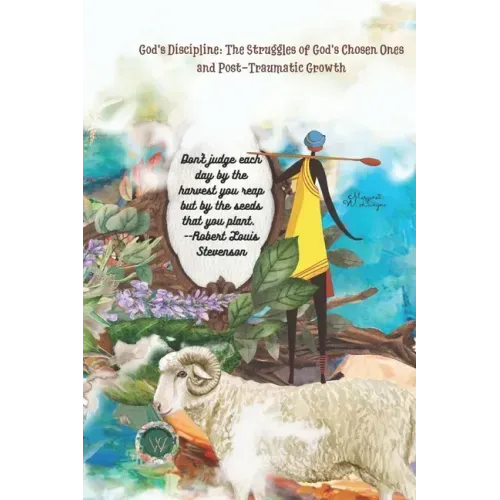 God's Discipline: The Struggles of God's Chosen Ones and Post-Traumatic Growth
