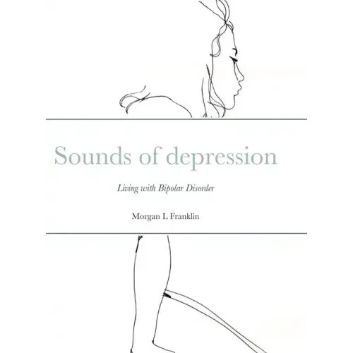 Sounds of depression: Living with Bipolar Disorder